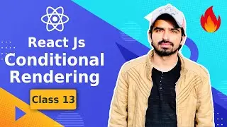 React Js Tutorial in Hindi & Urdu #13 React Conditional Rendering 🔥