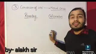 metallurgy conversion of ore (roasting+calcination) by alakh sir ||roasting and calcination|| pw