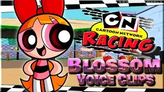 All Blossom Voice Clips • Cartoon Network Racing • Voice Lines • 2006 (Cathy Cavadini)