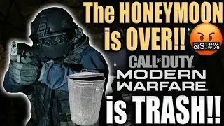 OK The Honeymoon is OVER...MODERN WARFARE is TRASH!! 💩 COD MW ReREVIEW