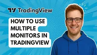 Как использовать несколько мониторов в TradingView [Руководство 2025]