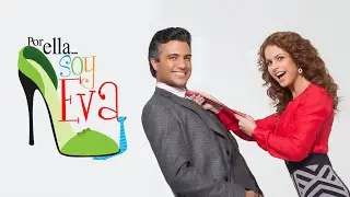 Por Ella Soy Eva | Entrada Oficial HD