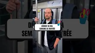 D&Eacute;BRIEF DE MA SEMAINE DE RENTR&Eacute;E 😱