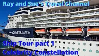 Celebrity Constellation Ship Tour Pt1