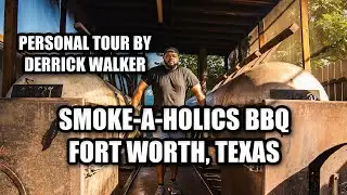 Smoke-A-Holics BBQ - Fort Worth, Texas - Tour by Derrick Walker