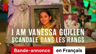 I Am Vanessa Guillen : Scandale dans les rangs (Bande-annonce) | Bande-Annonce en Fran&ccedil;ais | Netflix