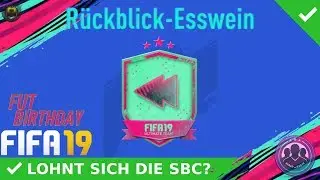 FLASHBACK SBC! R&Uuml;CKBLICK-ESSWEIN SBC! [LOHNT SICH DIE SBC?] | GERMAN/DEUTSCH | FIFA 19 ULTIMATE TEAM
