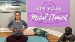 Yin Yoga for Lungs and Large Intestines | Metal Element