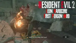Resident Evil 2 Remake - Leon 1st Run Hardcore in First Person Mod Full Gameplay