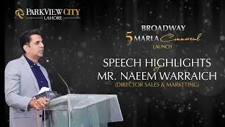 Mr. Naeem Waraich Shares His Vision for ParkView City Lahore | Broadway 5 Marla Launch