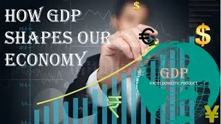 How GDP Works and Why It&rsquo;s Crucial for Economic Health |  GDP Explained: Key Concepts & Facts