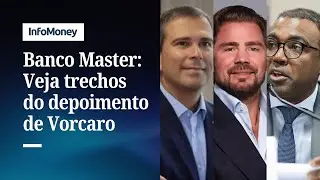 Banco Master: veja os principais pontos do depoimento de Daniel Vorcaro | InfoMoney News