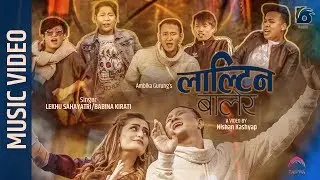 LALTIN BALERA | BHIMPHEDI GUYS | SHRISTI KHADKA | LEKHU SAHAYATRI | BABINA KIRATEE