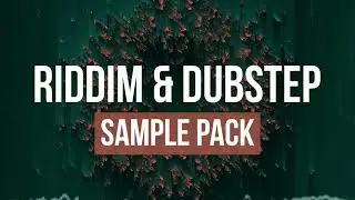 RIDDIM & DUBSTEP SAMPLE PACK V3 | ONE SHOT SAMPLES, LOOPS & VOCALS