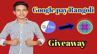 Google pay Rangoli and Giveaway | Google pay today Rangoli
