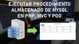 Ejecutar Procedimiento Almacenado de MySQL con PHP, MVC y POO - Clase 23