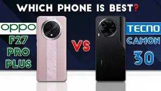 OPPO F27 Pro Plus vs Tecno Camon 30 : Which Phone is Best❓😮
