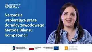 Narzędzia wspierające pracę doradcy zawodowego Metodą Bilansu Kompetencji