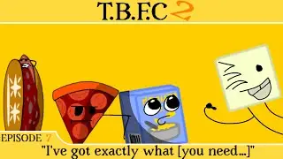 TBFC 2 episode 7: &ldquo;I&rsquo;ve got exactly what [you need&hellip;]&rdquo;