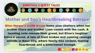 [Full] Mother and Son's heartbreaking Betrayal,Elise Harper's $10M dream home plan chatters when....
