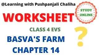 Worksheet | Basva's Farm Chapter 14 | Class 4 EVS Important Questions for KV Students