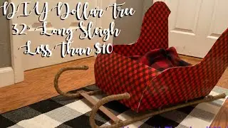 DIY Dollar Tree  32” Long Sleigh Less Than $10