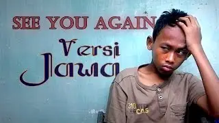 See You Again - Javanese version (Nelongso)