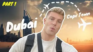 Why I Left Dubai And Went To Cape Town - Part 1