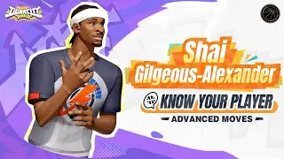 Dunk City Dynasty | Know Your Player: Advanced Moves | Shai Gilgeous-Alexander