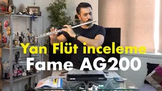 Yan Flüt alacaklara Flüt tavsiyesi Fame AG200 ( Bu flüt bir harika! )
