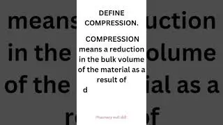 Define compression #trending #viral #shorts #pharmacy #study #pharmaceutics #compression #tablet