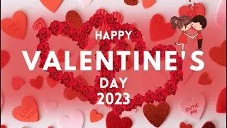 Happy Valentine's Day 2023 | Valentine's Day Dates 2023 | Valentine's Week List Dates 2023 | Feb2023