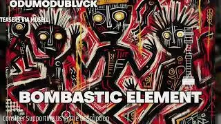 ODUMODUBLVCK, T.V.M - Bombastic Element (Official Audio Teaser) &brvbar; Teasers Via Musell (TVM)