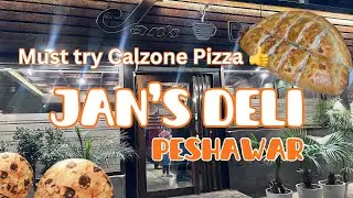 Jan&rsquo;s Deli Bakery Peshawar | Must-Try Calzone Pizza Review