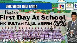 EPISOD KHAS | PROGRAM FIRST DAY AT SCHOOL 2026 
