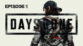 Days Gone. Прохождение - Episode 1 [PS4] let's play