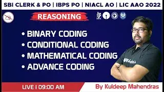 SBI Clerk & PO | IBPS PO 2022 | Insurance 2022 | Reasoning | 4 Topics in 1 Class | Kuldeep Mahendras