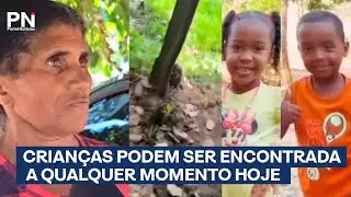 Últimas horas poderão ser decisivas para encontrar as crianças