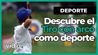&iexcl;Tiro con Arco como Deporte! Todo lo que Necesitas Saber para Empezar #VidaTV #deporte