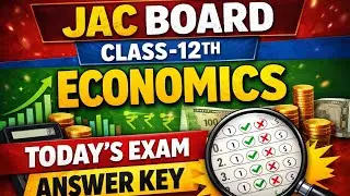 JAC Board Class-12th Economics Answer Key 2026 | Today's exam paper answer Key