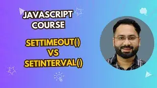 #43 setTimeout() vs setInterval() in JavaScript – Key Differences Explained