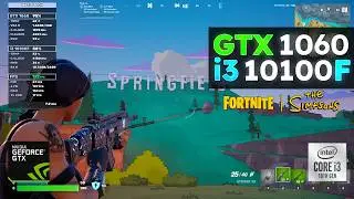 FORTNITE x THE SIMPSONS in GTX 1060 + i3 10100F