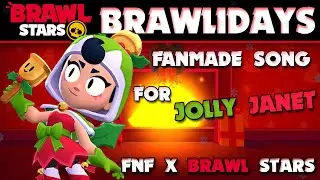 Happy Brawlidays!! | A Fanmade Jolly song for Janet | FNF X BRAWL STARS