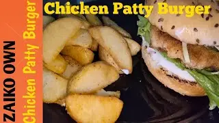 Chicken Patty Burger 🤤|Recipe by Zaiko own |Subscribe my channel 😊|