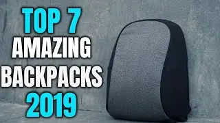 Top 7 Coolest Backpacks You Must Have One in 2019