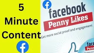 FBLikes 5 Minute Content