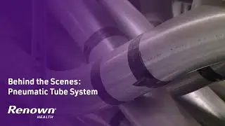 Behind the Scenes: Pneumatic Tube System