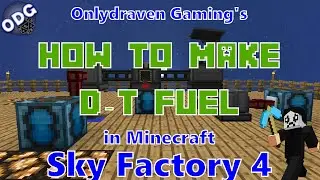 Minecraft - Sky Factory 4 - How to Make D-T Fuel