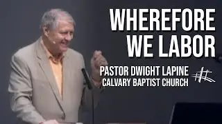 Wherefore We Labor// 03.01.2020