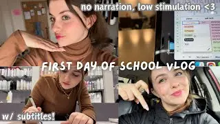 mini vlog: first day of school! (no narration, low stimulation) with subtitles!